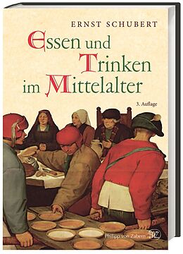 Fester Einband Essen und Trinken im Mittelalter von Regine Schubert