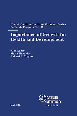 E-Book (epub) Importance of Growth for Health and Development von A. Lucas, M. Makrides, E.E. Ziegler