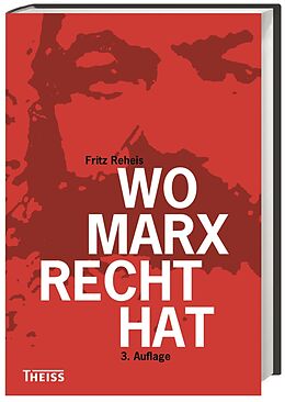 Fester Einband Wo Marx Recht hat von Fritz Reheis