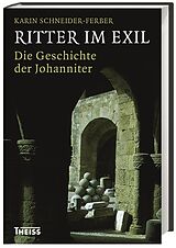 Fester Einband Ritter im Exil von Karin Schneider-Ferber