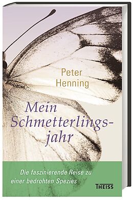 Fester Einband Mein Schmetterlingsjahr von Peter Henning