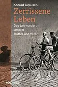 E-Book (epub) Zerrissene Leben von Konrad Jarausch