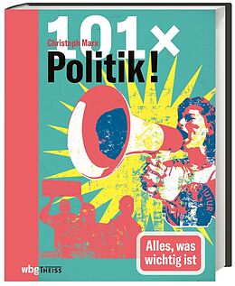 Fester Einband 101 x Politik von Christoph Marx