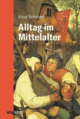 E-Book (epub) Alltag im Mittelalter von Ernst Schubert