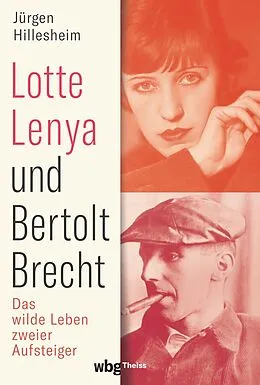 E-Book (pdf) Lotte Lenya und Bertolt Brecht von Jürgen Hillesheim