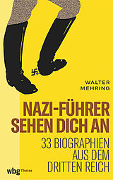 Fester Einband Nazi-Führer sehen dich an von Walter Mehring