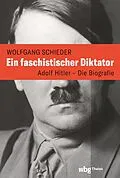 E-Book (pdf) Ein faschistischer Diktator. Adolf Hitler  Biografie von Wolfgang Schieder