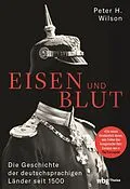 E-Book (epub) Eisen und Blut von Peter H. Wilson