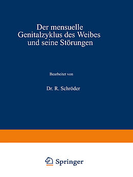 Kartonierter Einband Der mensuelle Genitalzyklus des Weibes und seine Störungen von R. Schröder
