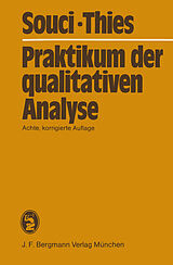 Kartonierter Einband Praktikum der qualitativen Analyse von S.W. Souci, Heinrich Thies