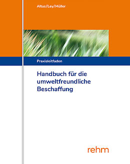 Set mit div. Artikeln (Set) Handbuch für die Umweltfreundliche Beschaffung von Rudolf Ley, Dietmar Altus, Hans-Peter Müller
