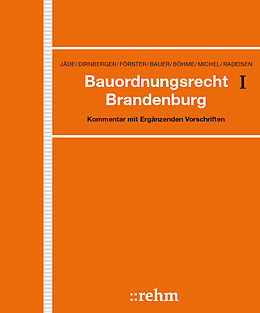 Loseblatt Bauordnungsrecht Brandenburg von Henning Jäde, Franz Dirnberger, Jan-Dirk Förster