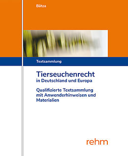 Loseblatt Tierseuchenrecht in Deutschland und Europa von Hans-Joachim Bätza
