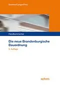 E-Book (epub) Die neue Brandenburgische Bauordnung von Matthias Dr. Semtner, Ruben Langer, Katja Dr. Frey