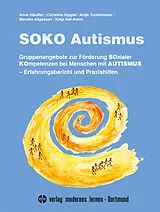 Kartonierter Einband SOKO Autismus von Anne Häußler, Christina Happel, Antje Tuckermann