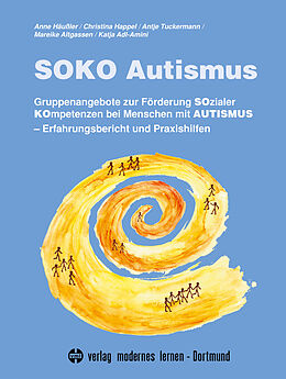 Kartonierter Einband SOKO Autismus von Anne Häußler, Christina Happel, Antje Tuckermann