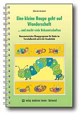 Kartonierter Einband Eine kleine Raupe geht auf Wanderschaft... und macht viele Bekanntschaften von Wibke Bein-Wierzbinski
