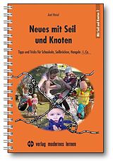 Loseblatt Neues mit Seil und Knoten von Axel Heisel