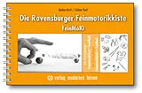 Kartonierter Einband Die Ravensburger Feinmotorikkiste von Andrea Kisch, Sabine Pauli