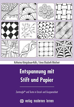 Kartonierter Einband Entspannung mit Stift und Papier von Katharina Königsbauer-Kolb, Anna Elisabeth Weichert