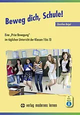 Fester Einband Beweg dich, Schule! von Dorothea Beigel