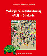 Loseblatt Marburger Konzentrationstraining (MKT) für Schulkinder von Dieter Krowatschek, Gita Krowatschek, Caroline Reid