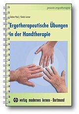 Kartonierter Einband Ergotherapeutische Übungen in der Handtherapie von Sabine Pauli, Gerda Leimer