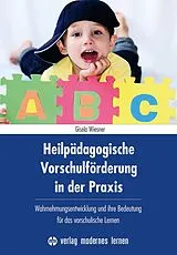 Kartonierter Einband Heilpädagogische Vorschulförderung in der Praxis von Gisela Wiesner