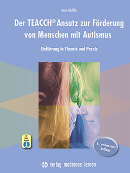 Kartonierter Einband Der TEACCH Ansatz zur Förderung von Menschen mit Autismus von Anne Häußler