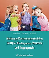 Loseblatt Marburger Konzentrationstraining (MKT) für Kindergarten,Vorschule und Eingangsstufe von Dieter Krowatschek, Sybille Albrecht, Gita Krowatschek