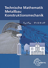 Kartonierter Einband Technische Mathematik für Metallbauberufe von Gerhard Bulling, Josef Dillinger, Stefanie Heringer