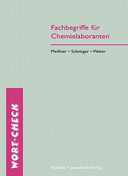 Kartonierter Einband Fachbegriffe für Chemielaboranten von Sabine Meissner, Henning Schnitger, Matthias Weber