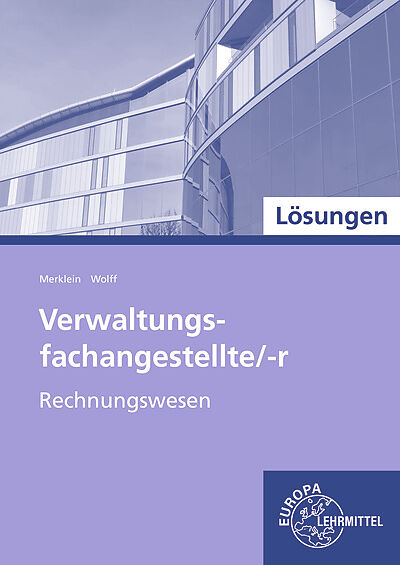 Lösungen zu 47809 Verwaltungsfachangestellte/-r, Rechnungswesen (Band 3)