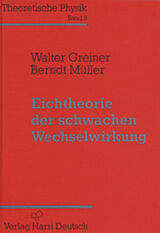 Fester Einband Eichtheorie der schwachen Wechselwirkung von Walter Greiner, Berndt Müller