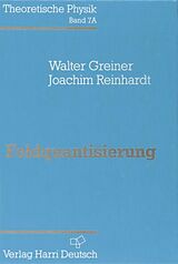 Fester Einband Feldquantisierung von Walter Greiner, Joachim Reinhardt