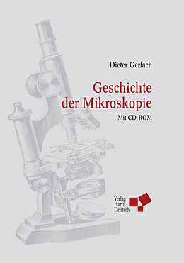 Fester Einband Geschichte der Mikroskopie von Dieter Gerlach