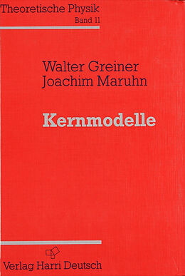 Fester Einband Kernmodelle von Walter Greiner, Joachim Maruhn