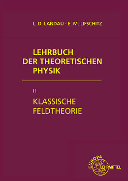 Fester Einband Klassische Feldtheorie von Lew D. Landau, Jewgeni M. Lifschitz