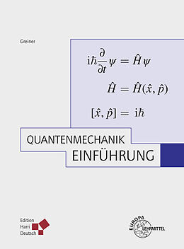 Kartonierter Einband Quantenmechanik von Walter Greiner