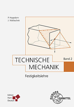 Kartonierter Einband Technische Mechanik Band 2: Festigkeitslehre von Peter Hagedorn, Jörg Wallaschek