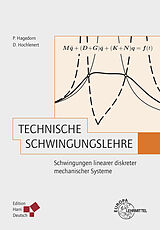 Kartonierter Einband Technische Schwingungslehre von Peter Hagedorn, Daniel Hochlenert