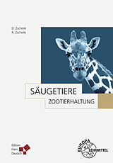 Fester Einband Zootierhaltung: Säugetiere von Christa Puschmann, Diether Zscheile, Karin Zscheile