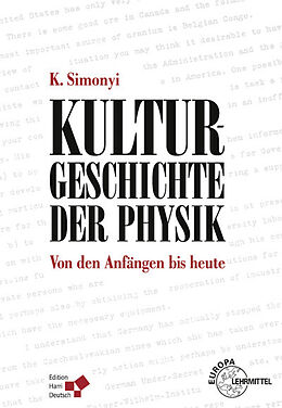 Fester Einband Kulturgeschichte der Physik von Karoly Simonyi