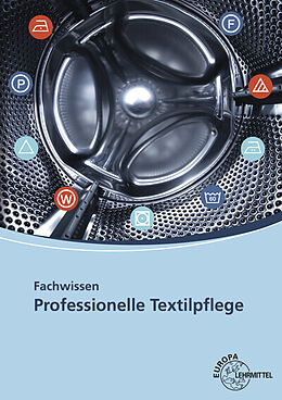 Livre Relié Fachwissen Professionelle Textilpflege de Rudolf Gämperle, Heike Gläßer, Christian Himmelsbach