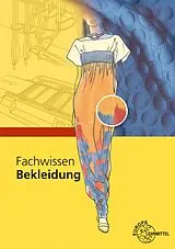 Kartonierter Einband Fachwissen Bekleidung von Hannelore Eberle, Marianne Hornberger, Hannelore Eberle