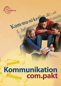 Kartonierter Einband Kommunikation com.pakt von Thomas Molitor, Claudia Pütz, Margrit Reuter