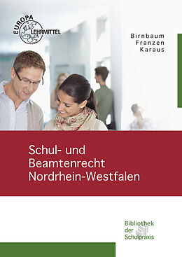Kartonierter Einband Schul- und Beamtenrecht Nordrhein-Westfalen von Christian Birnbaum, Mascha Franzen, Christian Karaus