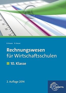 Kartonierter Einband Rechnungswesen für Wirtschaftsschulen von Brigitte Krause, Roland Krause