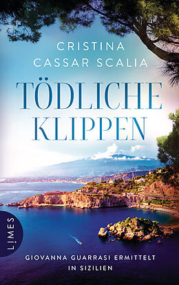 Kartonierter Einband (Kt) Tödliche Klippen von Cristina Cassar Scalia