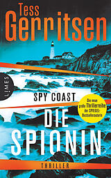 Fester Einband Spy Coast - Die Spionin von Tess Gerritsen